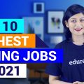 Top 10 Highest Paying Jobs For 2021 | Highest Paying IT Jobs in 2021 | Best IT Jobs 2021 | Edureka