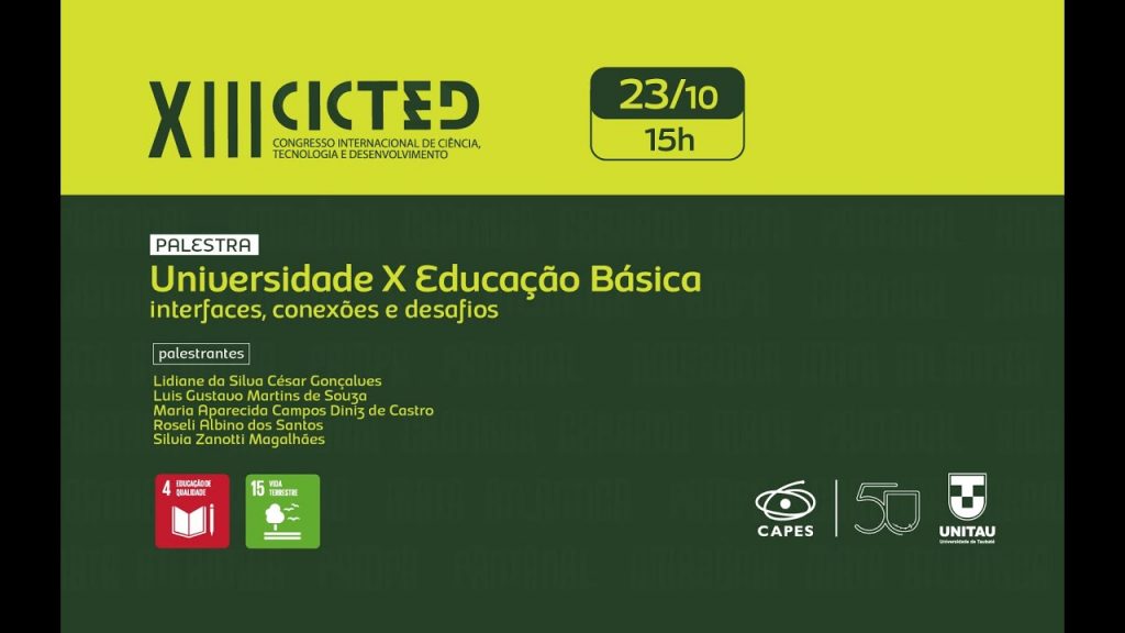 CICTED - UNIVERSIDADE X EDUCACAO BASICA: interfaces. conexoes e desafios
