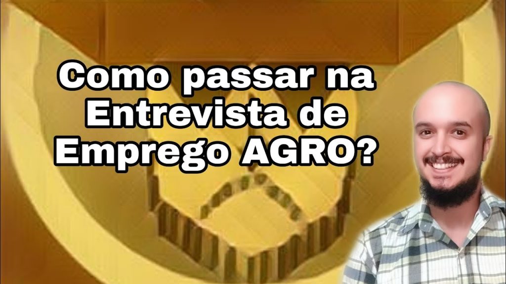 ENTREVISTA de EMPREGO no AGRO - DICAS IMPORTANTES