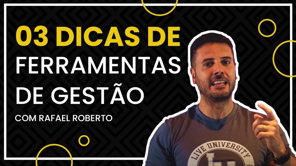 3 Dicas de FERRAMENTAS DE GESTÃO