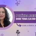 Política e educação! Esse tema cai em concurso?